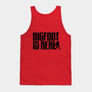 BIGFOOT IS REAL Tank Top